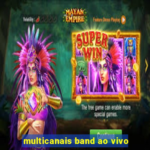 multicanais band ao vivo